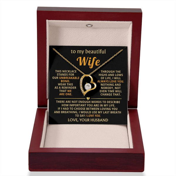 To My Beautiful Wife - This necklace stands for our unbreakable bond [ Forever Love ]