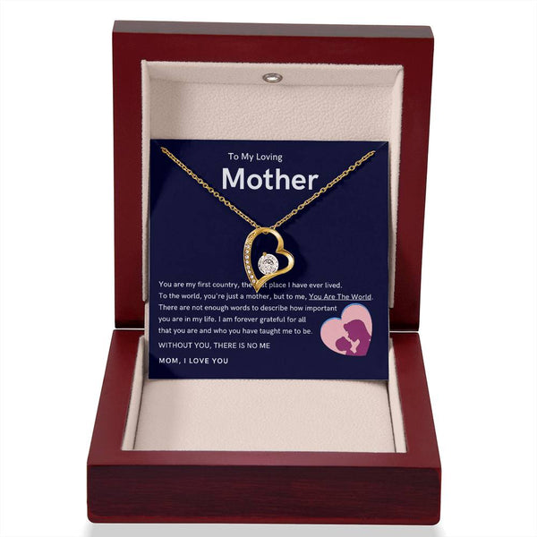 To My Loving Mother - Without You, There Is No Me (Only a Few Left) - Forever Love Necklace