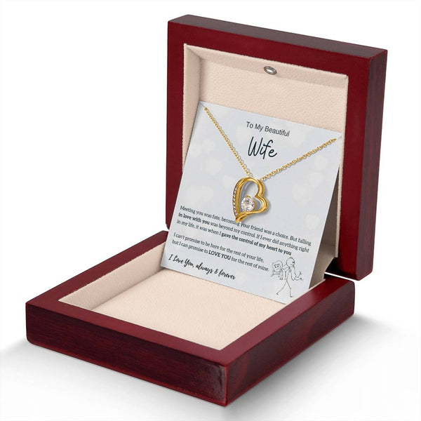 To My Beautiful Wife - I Was Right When I Gave The Control Of My Heart To You! (Only a Few Left) - Forever Love Necklace