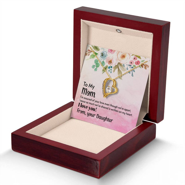 To My Mom - I'm assured of your love  (Only a Few Left) - Forever Love Necklace