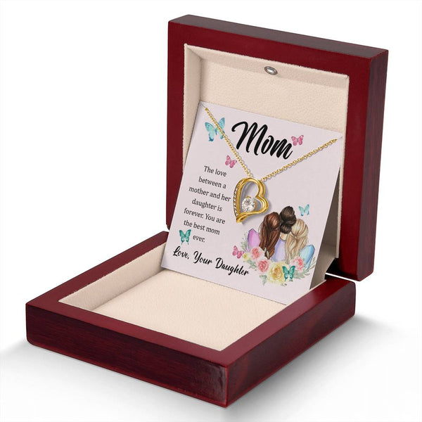 To My Mom, The Love Between A Mother And Her Daughter..  (Only a Few Left) - Forever Love Necklace