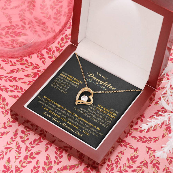 To My Daughter - Your first breath took mine away [Forever Love Necklace]
