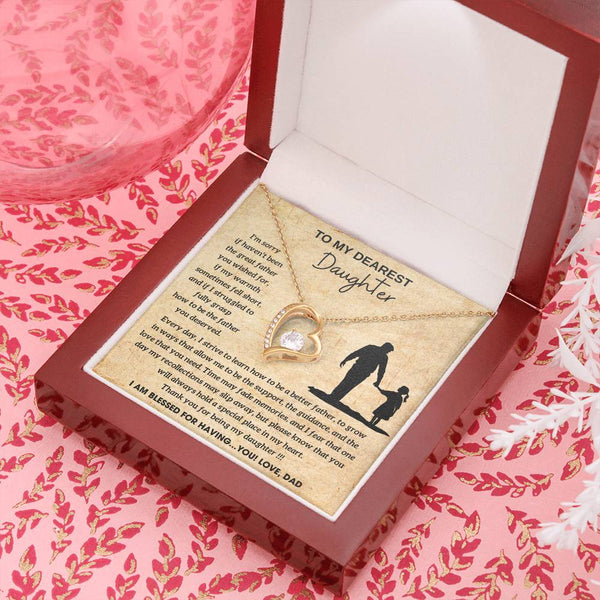 [Few left only] To My Dearest Daughter - You will always hold a special place in my heart, I AM BLESSED FOR HAVING YOU