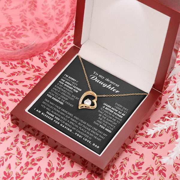 [Only a few left]  To My Dearest Daughter - You will always hold a special place in my heart.