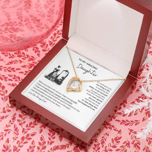 [Almost Sold Out]  To my amazing daughter - You are the best thing that has happened to me