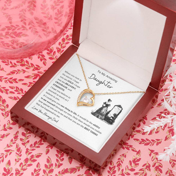 [Only A Few Left] To my amazing daughter - You are the best thing that has happened to me