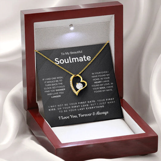 To My Beautiful Soulmate, I Want To Be Your Last Everything - (Forever Love Necklace)