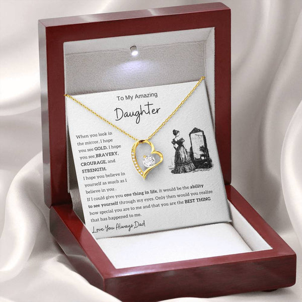 [Only A Few Left] To my amazing daughter - You are the best thing that has happened to me