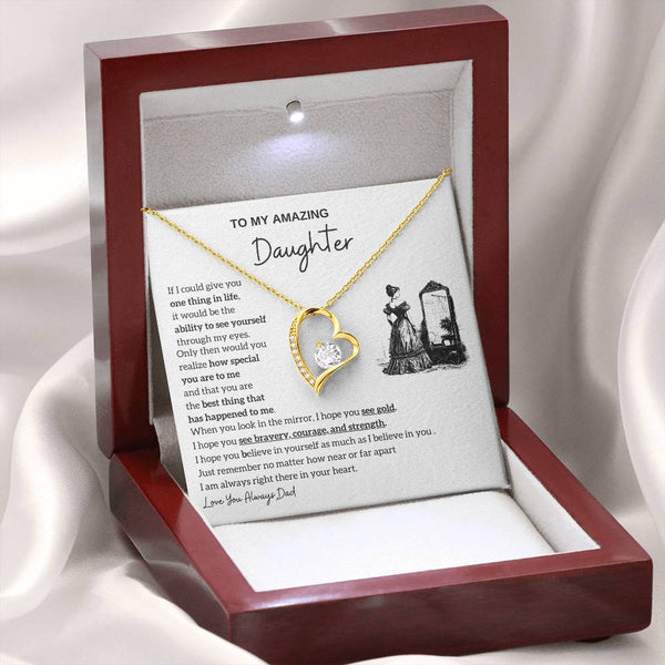 [Almost Sold Out] To my amazing daughter - You are the best thing that has happened to me - Forever Love