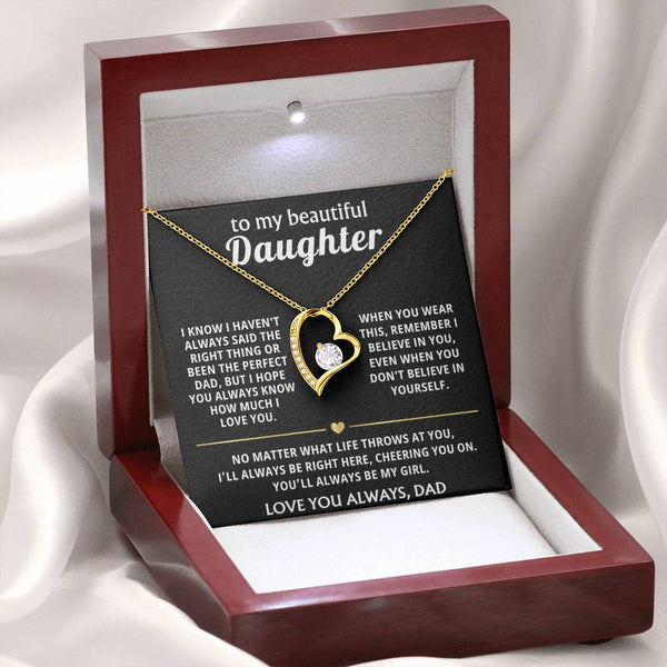 To My Beautiful Daughter, I'll always be right here, cheering you on.
