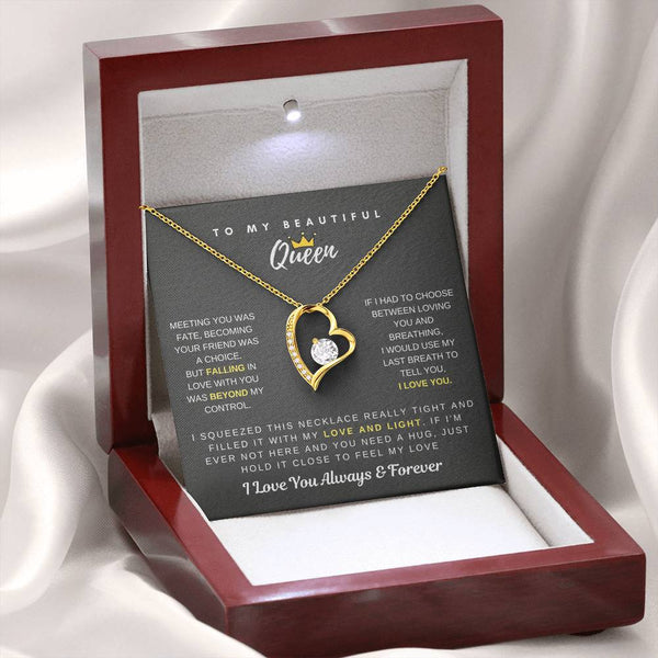 To My Beautiful Queen - Falling In Love With You Was Beyond My Control - Forever Love Necklace