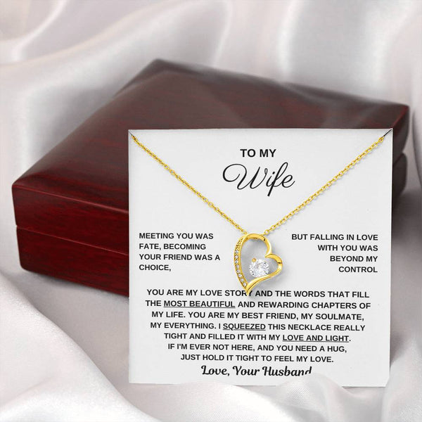 To My Wife, Hold This Close To Feel My Love  - Forever Love Necklace