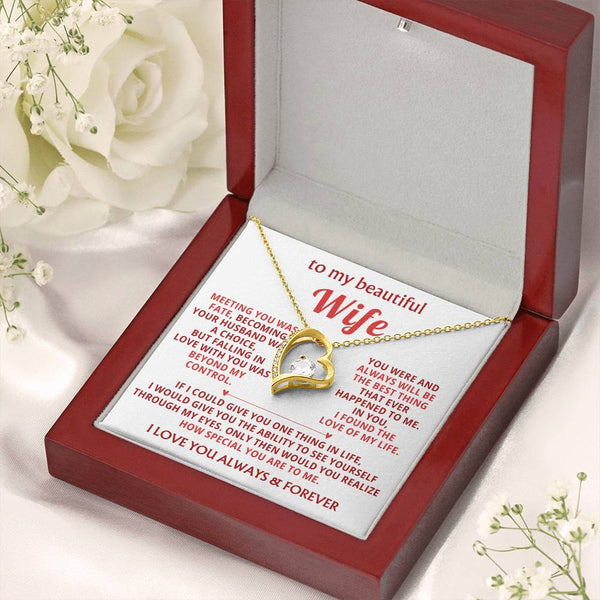 To My Beautiful Wife - I found the love of my life [ Forever love necklace ]