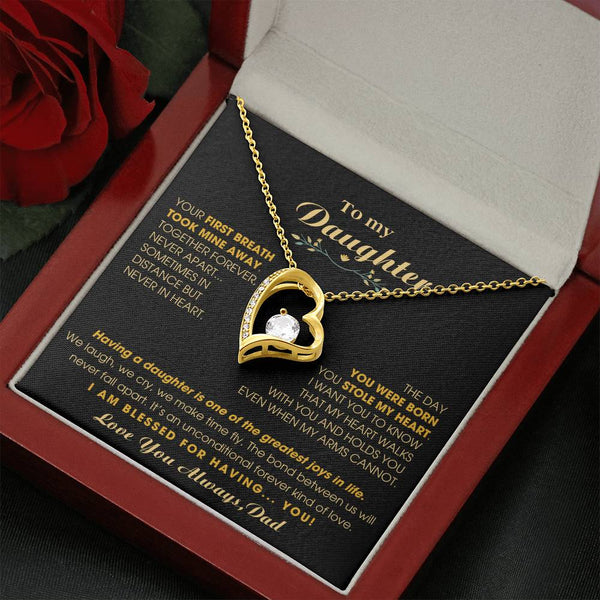 To My Daughter - Your first breath took mine away [Forever Love Necklace]