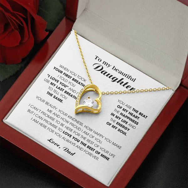 [Almost Sold Out] To my beautiful Daughter - I'd use my last breath to tell you I love you