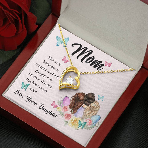To My Mom, The Love Between A Mother And Her Daughter..  (Only a Few Left) - Forever Love Necklace