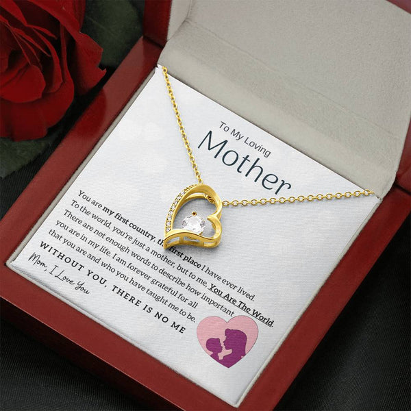 To My Loving Mother - You Are The World To Me! (Only a Few Left) - Forever Love Necklace