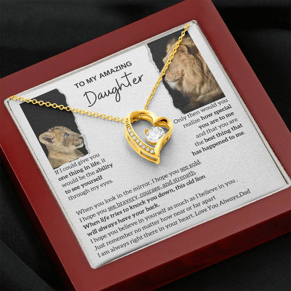 To my amazing daughter - You are the best thing that has happened to me - Lion Dad