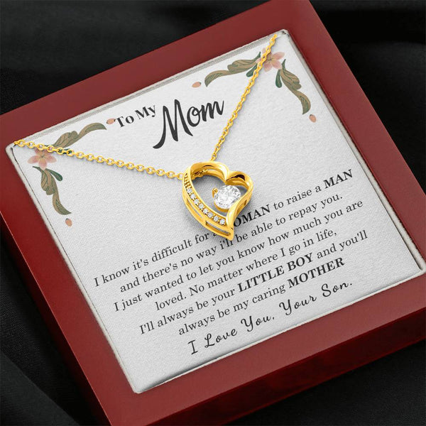 To My Loving Mother - I love you, your son