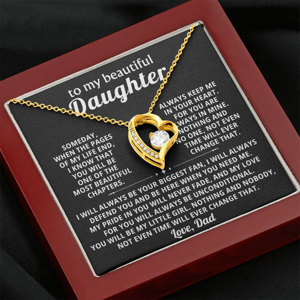TO MY BEAUTIFUL  DAUGHTER , my love for you will always be unconditional