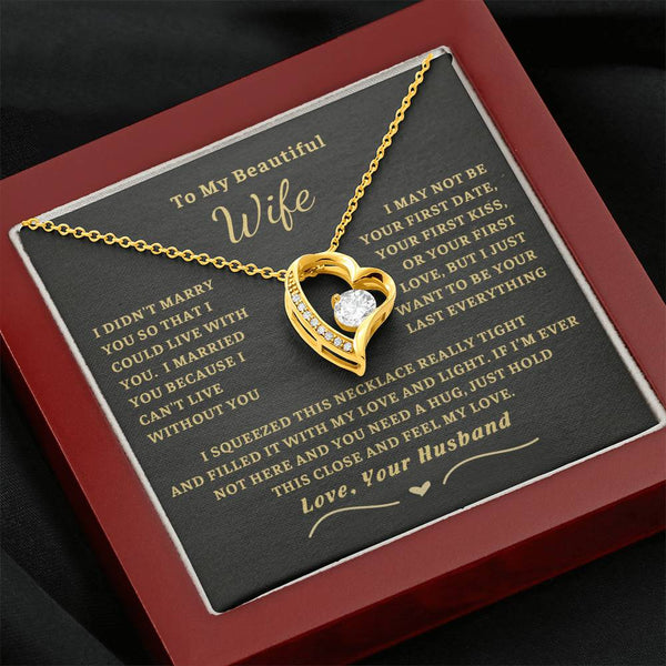 To My Beautiful Wife - I can't live without you [ Forever love necklace ] - 1