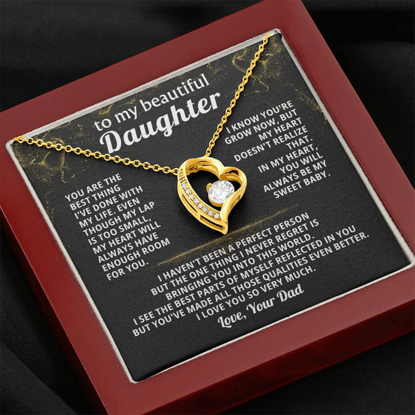 TO MY BEAUTIFUL DAUGHTER, You are the best thing I've done with my life.( Almost gone )