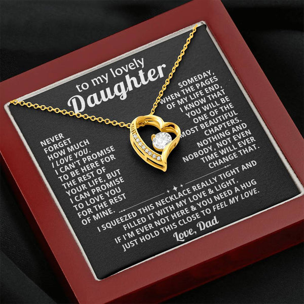TO MY LOVELY DAUGHTER, NEVER FORGET HOW MUCH I LOVE YOU