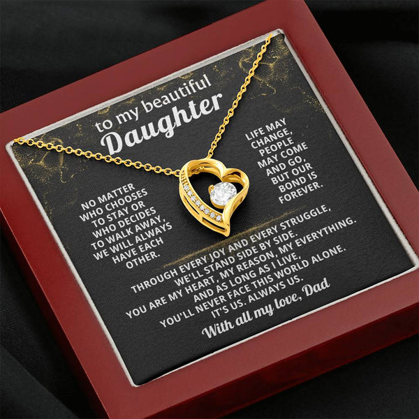TO MY BEAUTIFUL DAUGHTER, We will always have each other