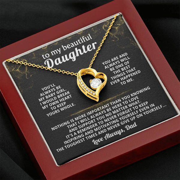 TO MY BEAUTIFUL DAUGHTER, You'll always be my baby girl
