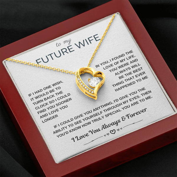 To My Future Wife, I could find you sooner and love you longer