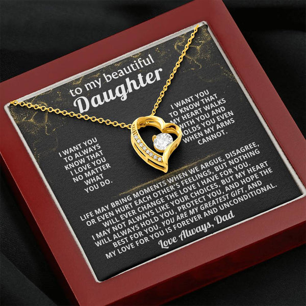 TO MY BEAUTIFUL DAUGHTER,  I want you to know that my heart walks with you