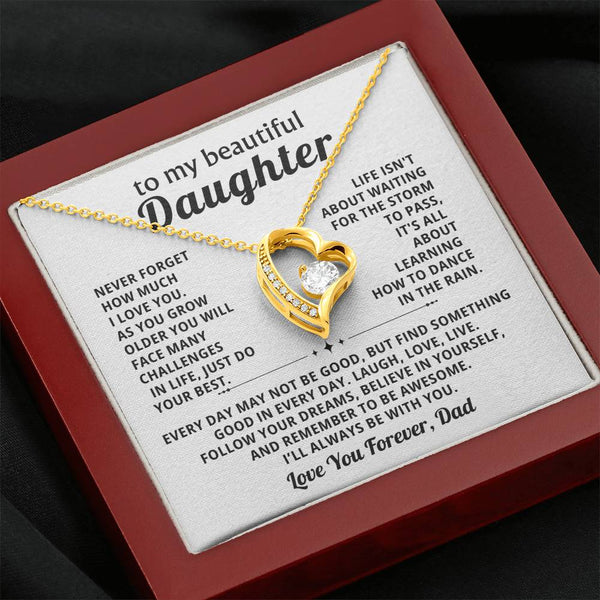 To My beautiful Daughter, Follow your dreams (Forever Love)