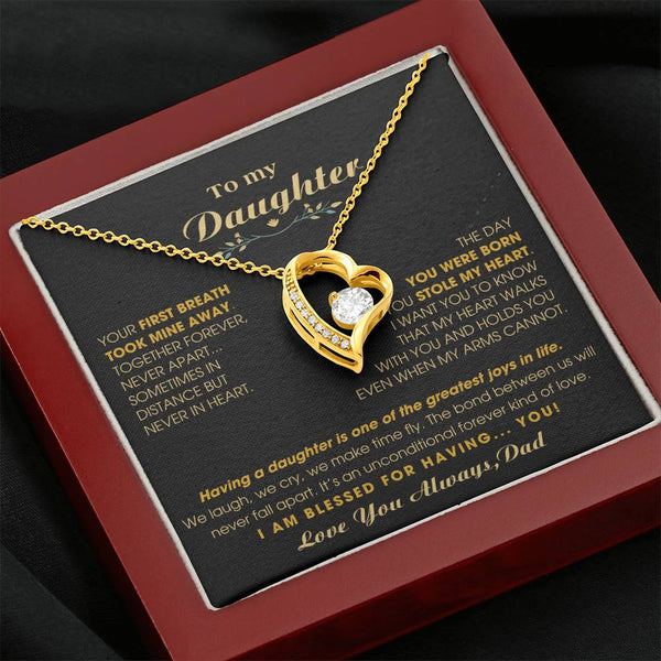 To My Daughter - Your first breath took mine away [Forever Love Necklace]