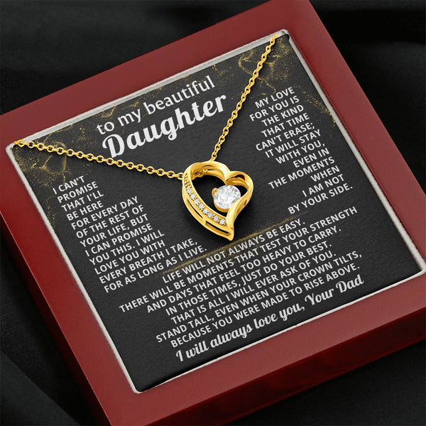 TO MY BEAUTIFUL DAUGHTER, I will love you with every breath I take
