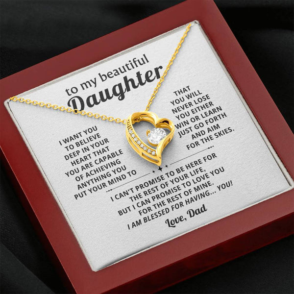 To My beautiful Daughter, BELIEVE DEEP IN YOUR HEART (Almost Gone)