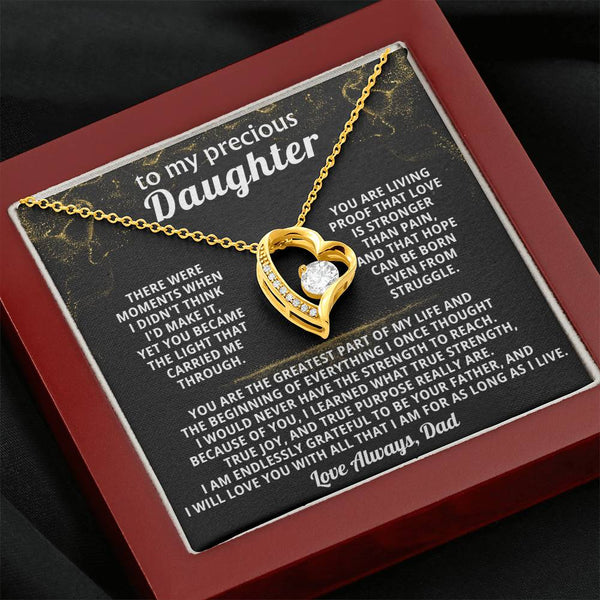 TO MY PRECIOUS DAUGHTER, You became the light that carried me through