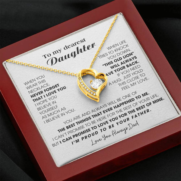 To My Dearest Daughter , If you need a hug, just hold this close to feel my love