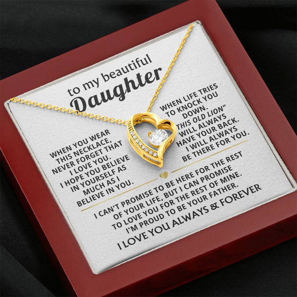 (Only a few left)  To My Beautiful Daughter - I will always be there for you
