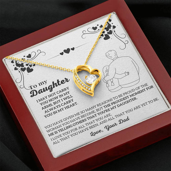 To My Daughter -  I will ALWAYS carry you in my heart  [ Few left only ]