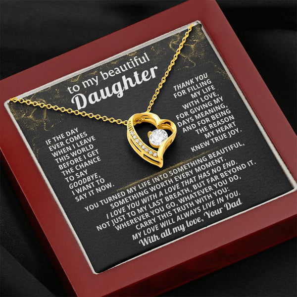 TO MY BEAUTIFUL DAUGHTER, I love you with a love that has no end