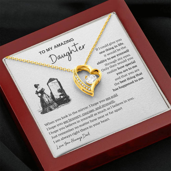 [Almost Sold Out]  To my amazing daughter - You are the best thing that has happened to me