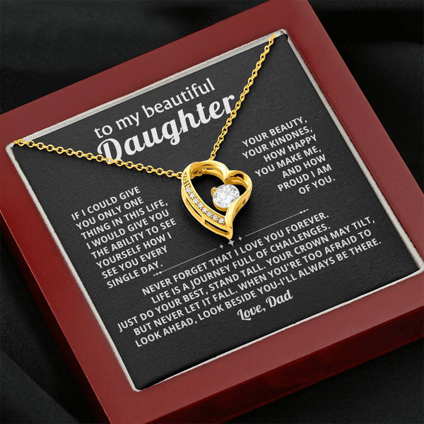 To My beautiful Daughter - Look beside you-I'll always be there
