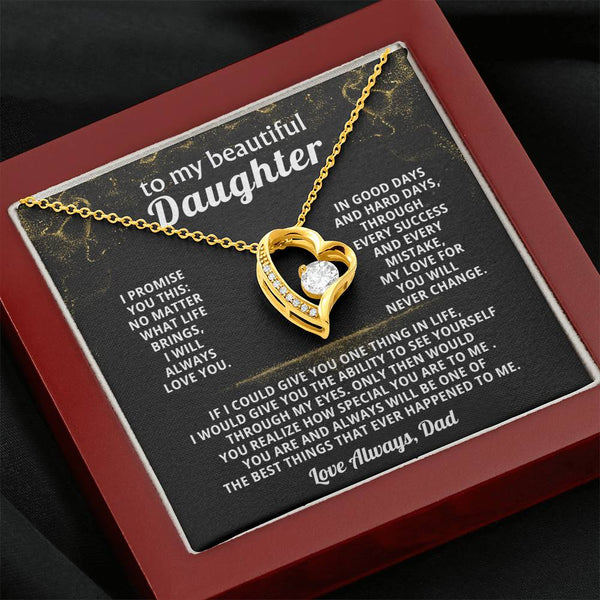 TO MY BEAUTIFUL DAUGHTER, No matter what life brings, I will always love you