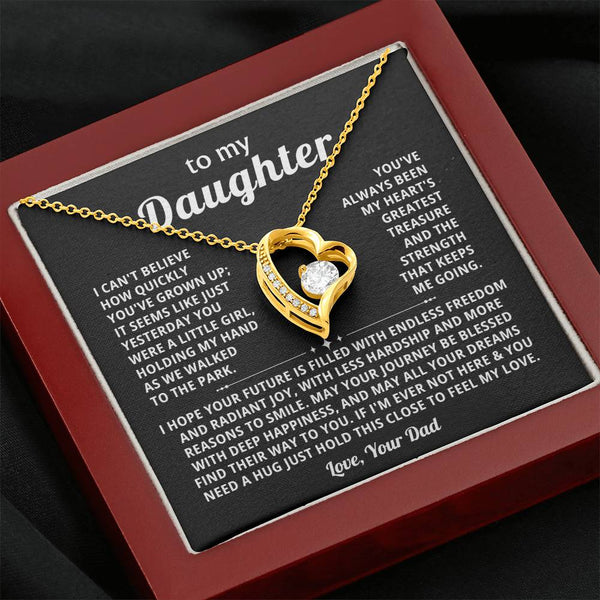 To my Daughter - You've always been my heart's greatest treasure