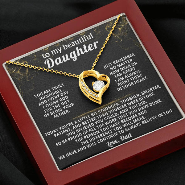 TO MY BEAUTIFUL DAUGHTER, We have and will continue to always believe in you
