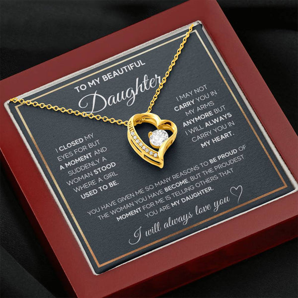 TO MY BEAUTIFUL DAUGHTER,  I WILL ALWAYS CARRY YOU IN MY HEART