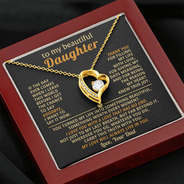 TO MY BEAUTIFUL DAUGHTER, I love you with a love that has no end ( Almost gone )