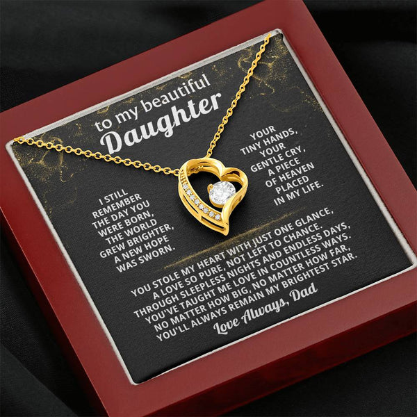 TO MY BEAUTIFUL DAUGHTER, You stole my heart with just one glance