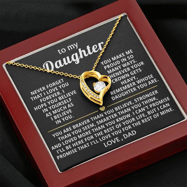 (Only a few left) TO MY DAUGHTER - Never forget that I love you forever
