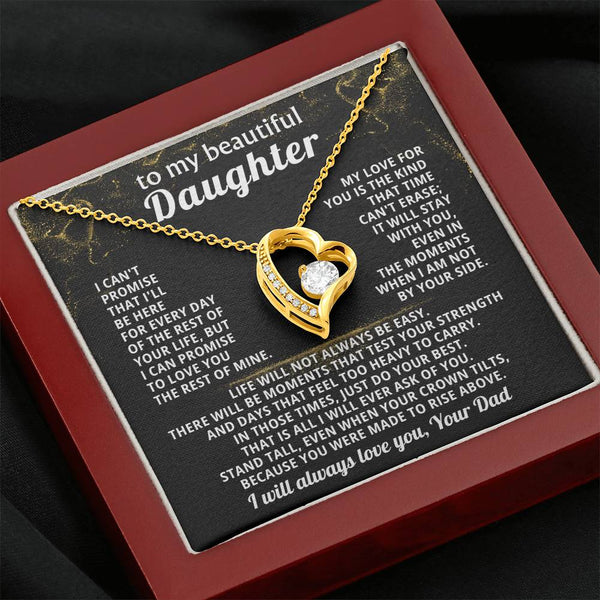 TO MY BEAUTIFUL DAUGHTER, I will love you with every breath I take ( Forever Love )